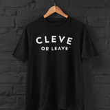CLEVE OR LEAVE Tshirt